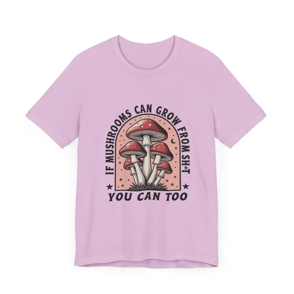 Funny Mushrooms Tee, Funny Motivational Shirt, Mushroom Lover by PopCultureByDesign36