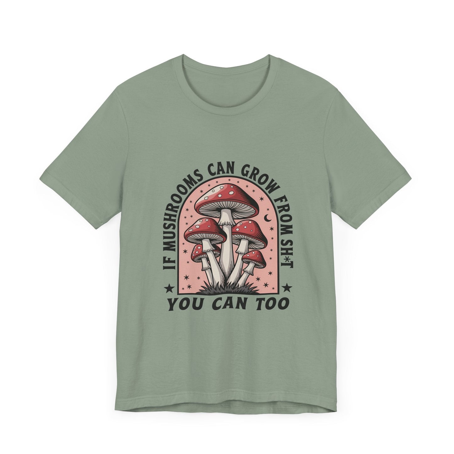 Funny Mushrooms Tee, Funny Motivational Shirt, Mushroom Lover - Popbydesign