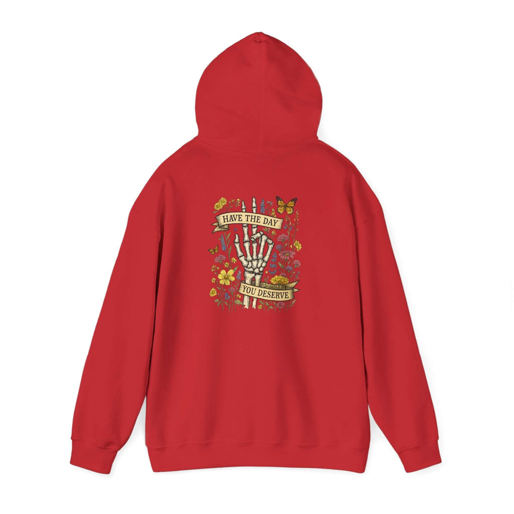 Have The Day You Deserve Hoodie, Motivational Sweatshirt, Inspo Hoodie by PopCultureByDesign36