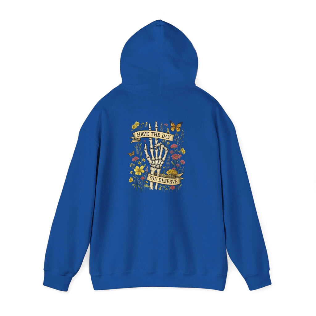 Have The Day You Deserve Hoodie, Motivational Sweatshirt, Inspo Hoodie by PopCultureByDesign36