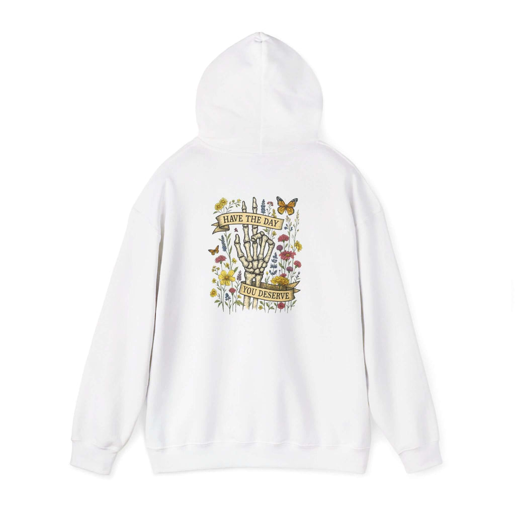 Have The Day You Deserve Hoodie, Motivational Sweatshirt, Inspo Hoodie by PopCultureByDesign36
