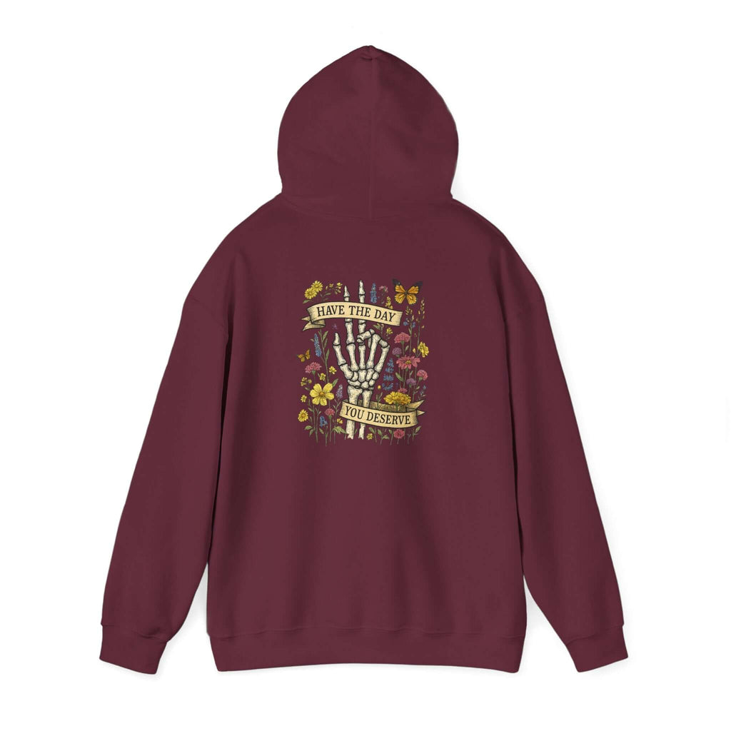 Have The Day You Deserve Hoodie, Motivational Sweatshirt, Inspo Hoodie by PopCultureByDesign36