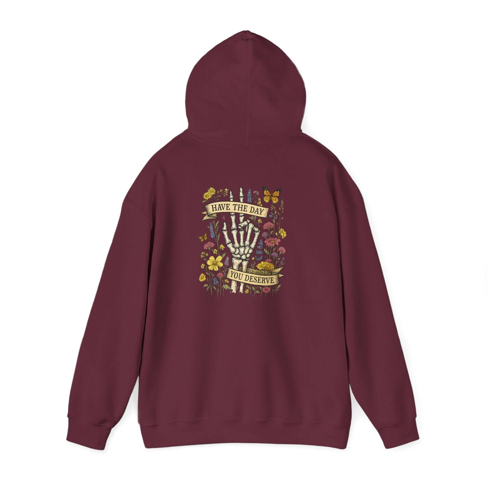 Have The Day You Deserve Hoodie, Motivational Sweatshirt, Inspo Hoodie by PopCultureByDesign36