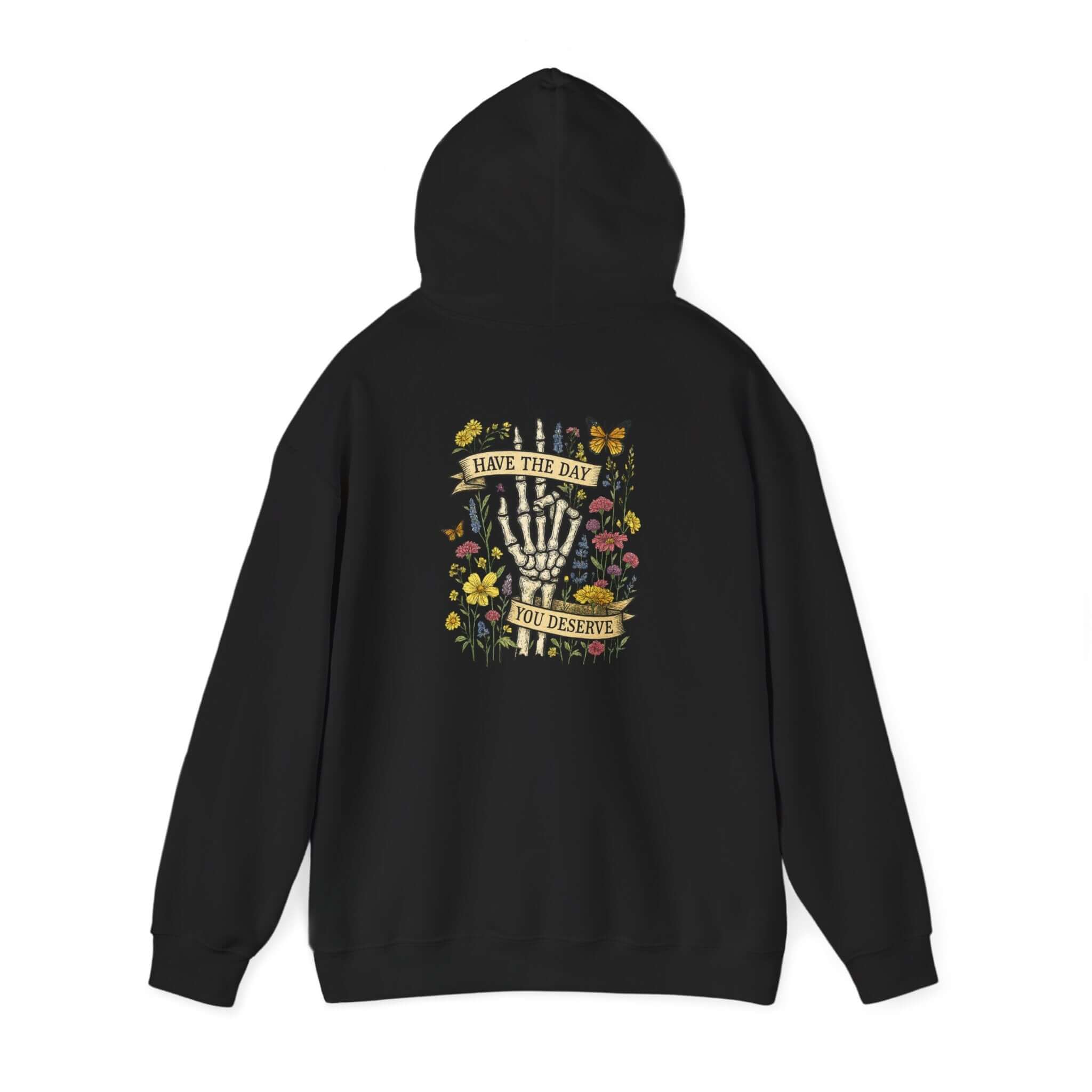 Have The Day You Deserve Hoodie, Motivational Sweatshirt, Inspo Hoodie by PopCultureByDesign36