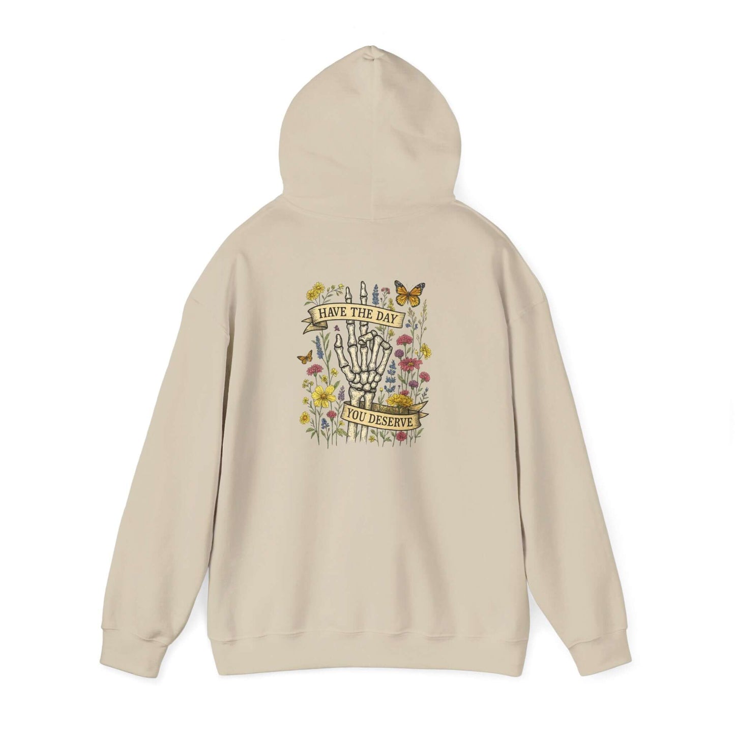 Have The Day You Deserve Hoodie, Motivational Sweatshirt, Inspo Hoodie - Popbydesign