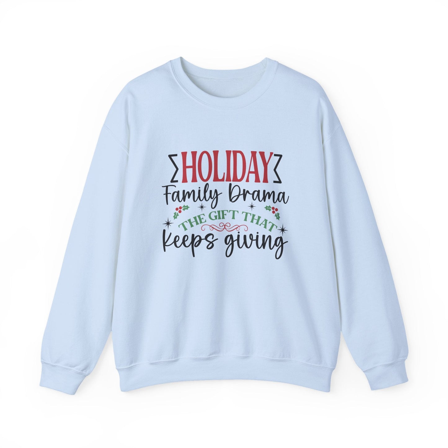 Holiday Family Drama The Gift That Keeps Giving Sweatshirt - Popbydesign