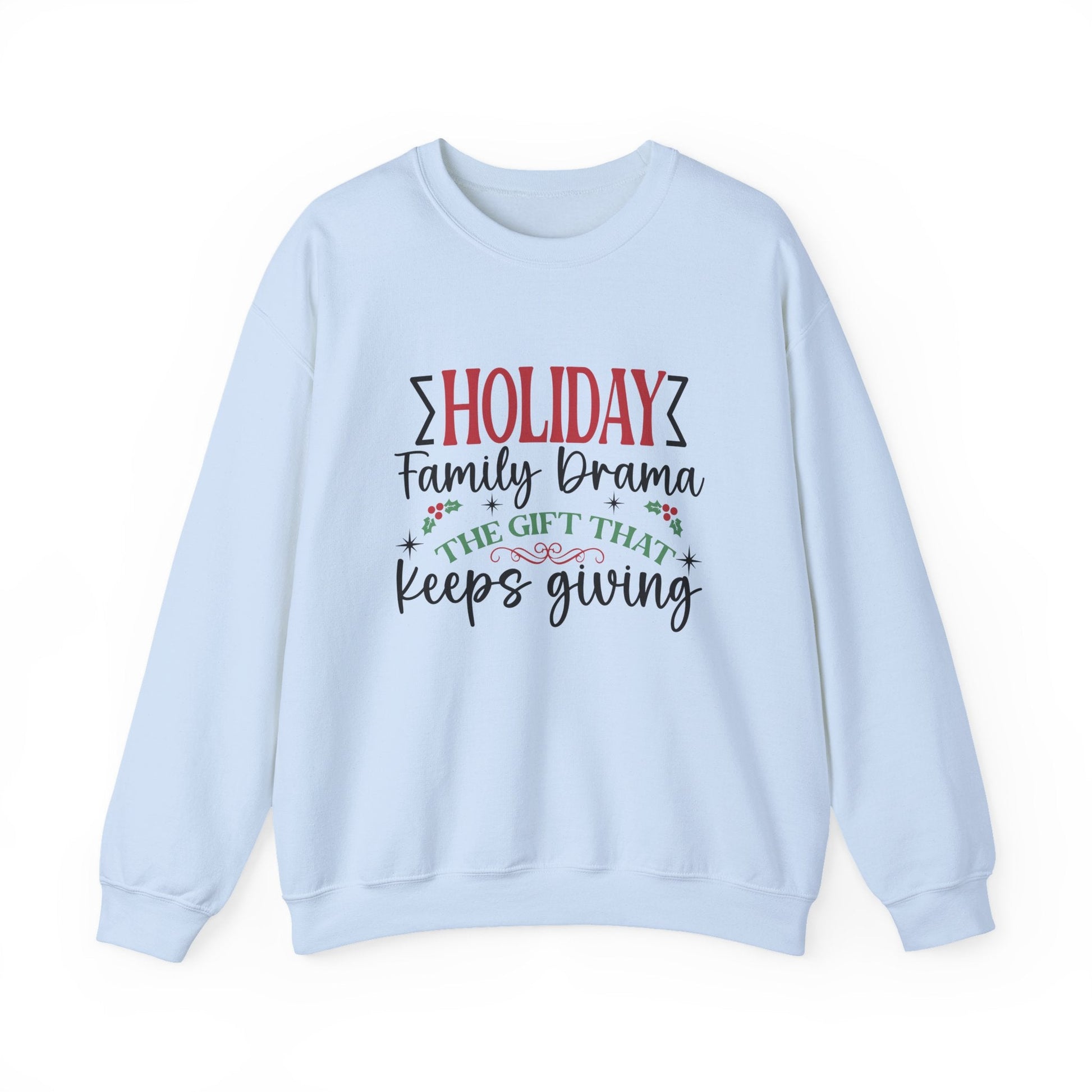 Holiday Family Drama The Gift That Keeps Giving Sweatshirt - Popbydesign