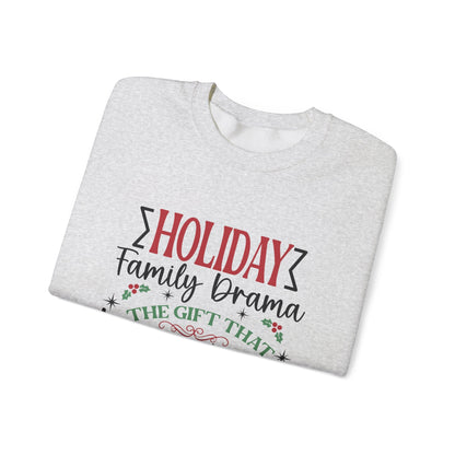 Holiday Family Drama The Gift That Keeps Giving Sweatshirt - Popbydesign