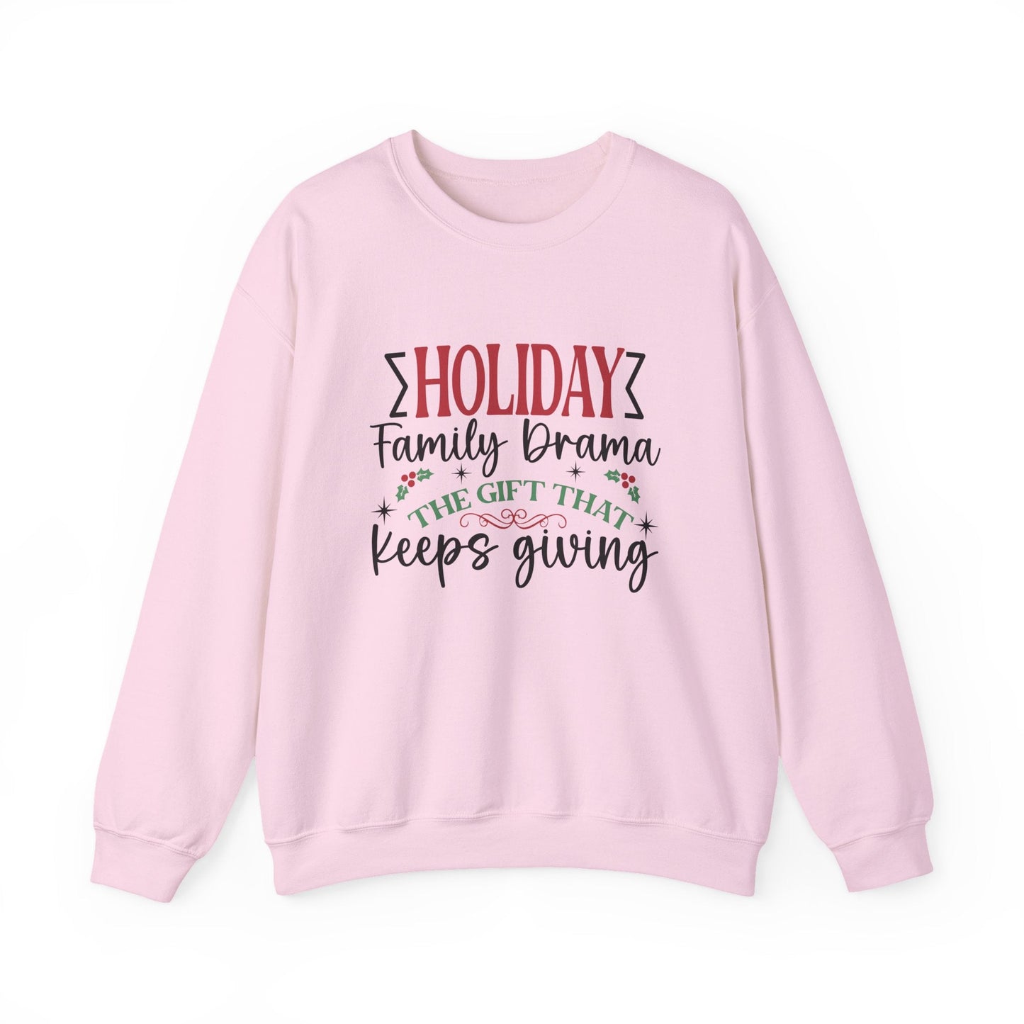 Holiday Family Drama The Gift That Keeps Giving Sweatshirt - Popbydesign