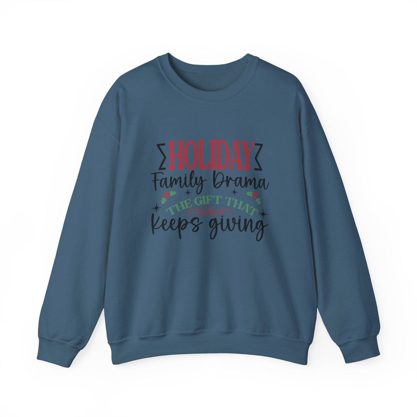 Holiday Family Drama The Gift That Keeps Giving Sweatshirt - Popbydesign
