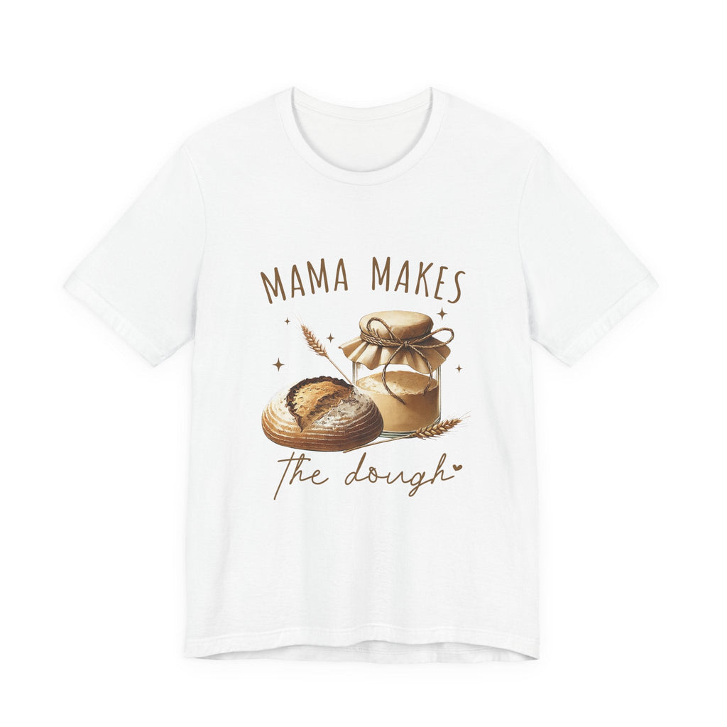 Homemaking Shirt, Sourdough Starter Tshirt, Mom Shirt by PopCultureByDesign36