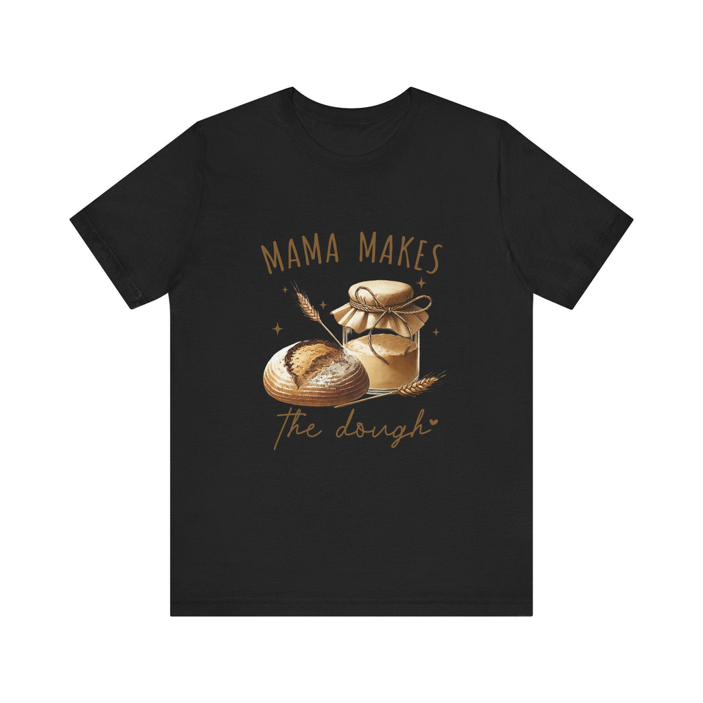 Homemaking Shirt, Sourdough Starter Tshirt, Mom Shirt by PopCultureByDesign36