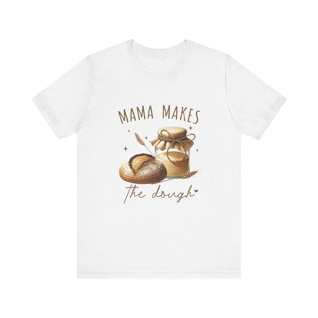 Homemaking Shirt, Sourdough Starter Tshirt, Mom Shirt by PopCultureByDesign36