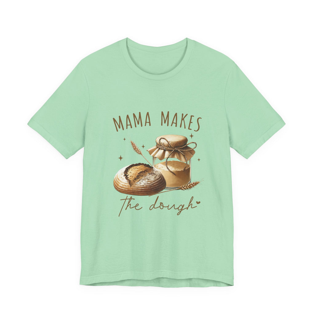 Homemaking Shirt, Sourdough Starter Tshirt, Mom Shirt by PopCultureByDesign36