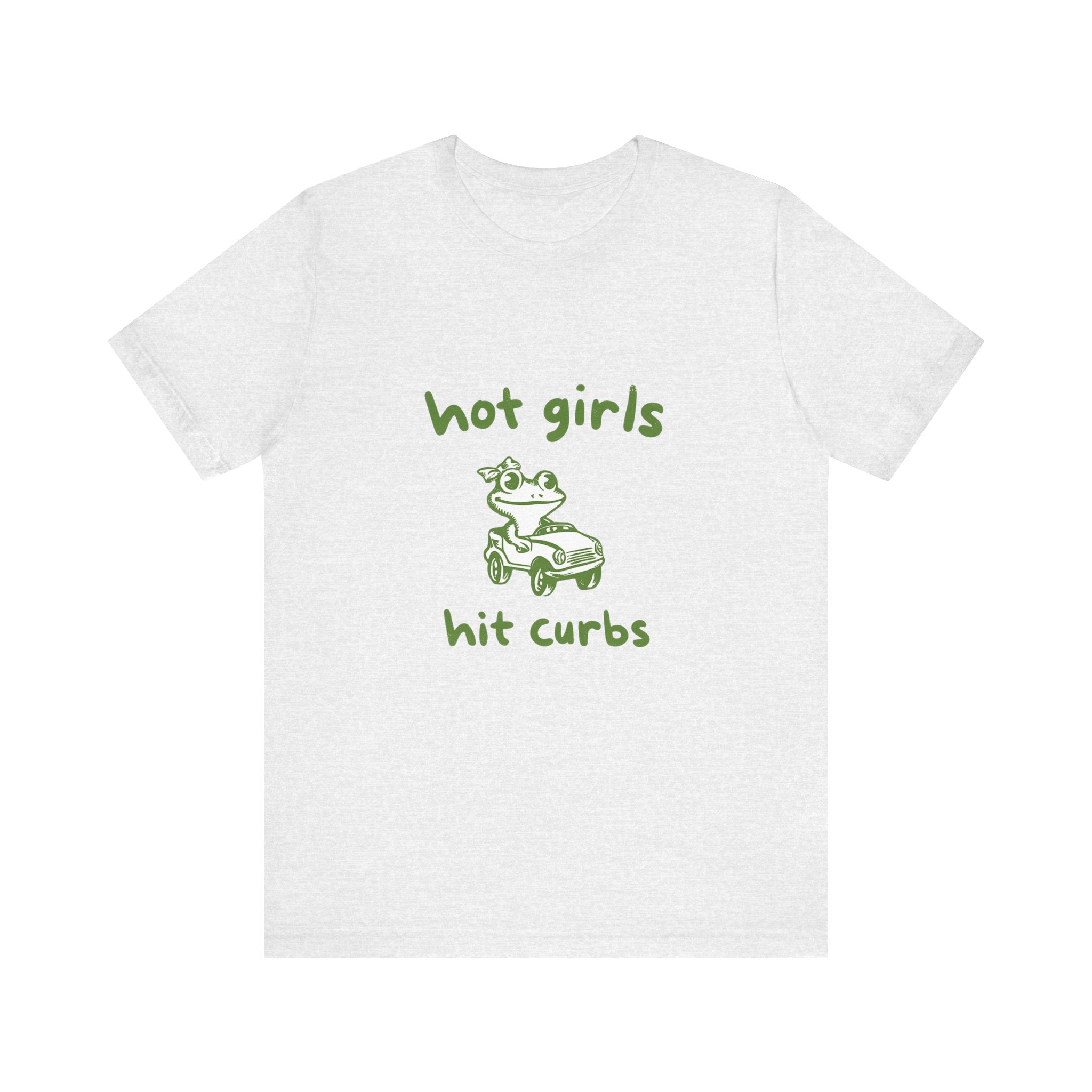 Hot Girls Hit Curbs Shirt, Funny Meme Graphic Tee, Y2K Humor by PopCultureByDesign36