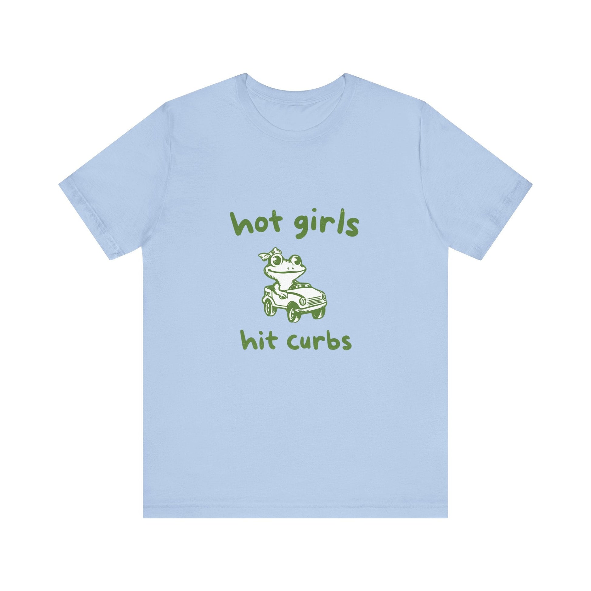 Hot Girls Hit Curbs Shirt, Funny Meme Graphic Tee, Y2K Humor - Popbydesign