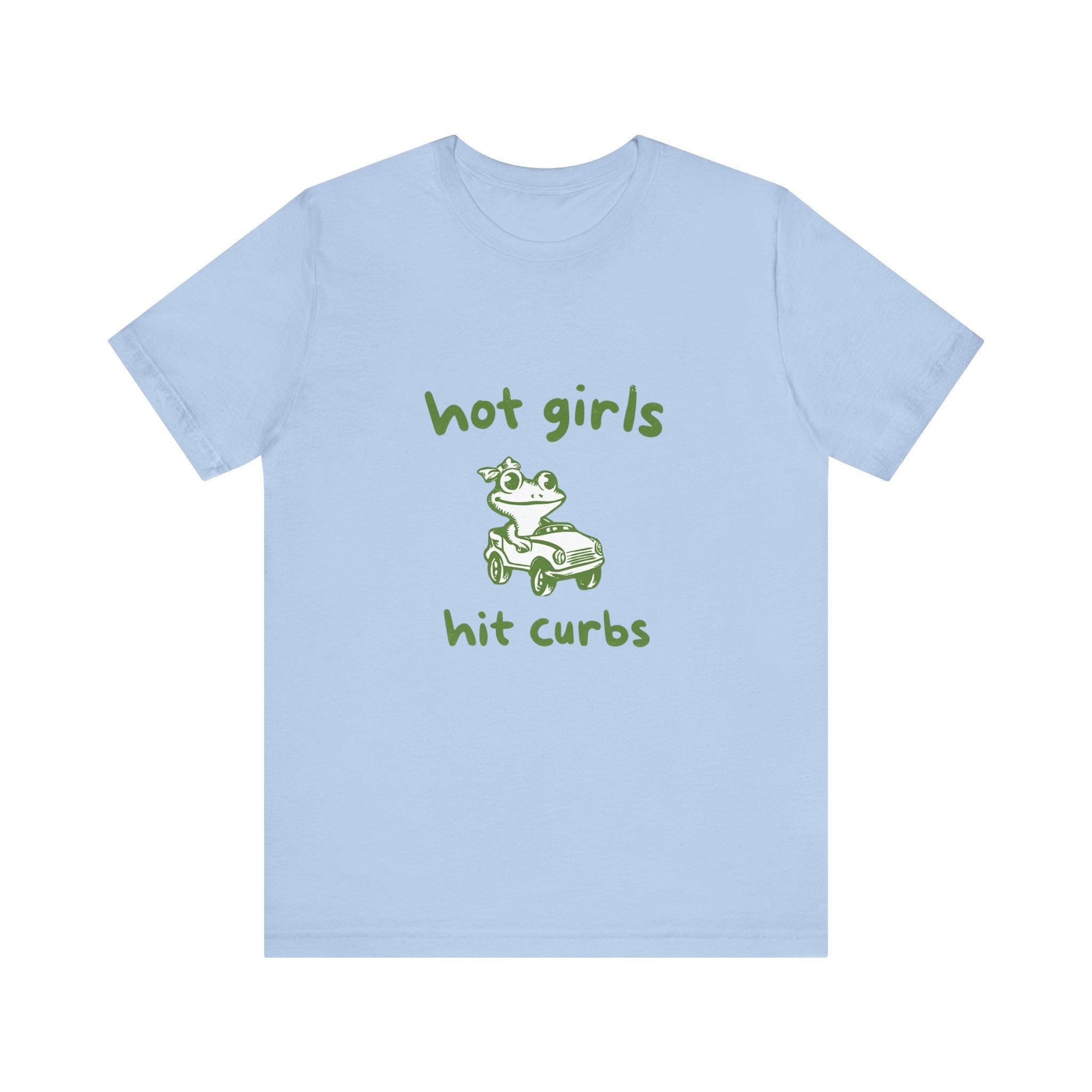 Hot Girls Hit Curbs Shirt, Funny Meme Graphic Tee, Y2K Humor by PopCultureByDesign36