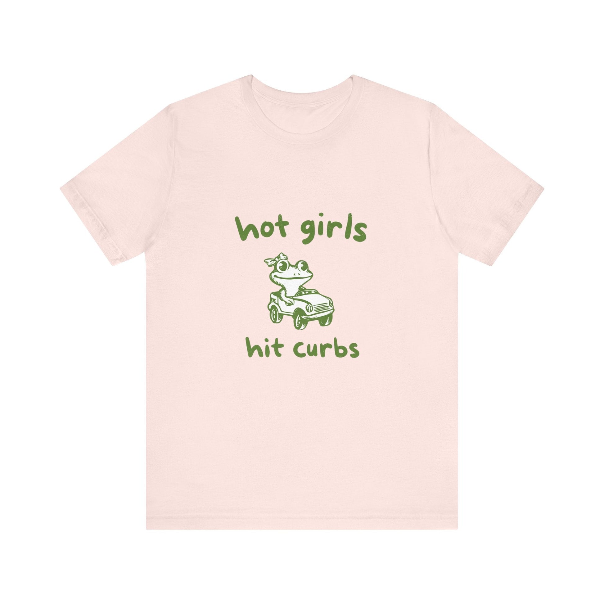Hot Girls Hit Curbs Shirt, Funny Meme Graphic Tee, Y2K Humor - Popbydesign