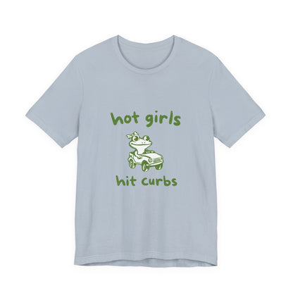 Hot Girls Hit Curbs Shirt, Funny Meme Graphic Tee, Y2K Humor - Popbydesign