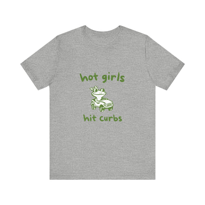 Hot Girls Hit Curbs Shirt, Funny Meme Graphic Tee, Y2K Humor - Popbydesign