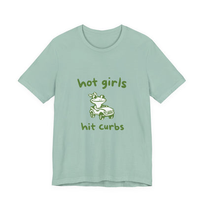 Hot Girls Hit Curbs Shirt, Funny Meme Graphic Tee, Y2K Humor - Popbydesign
