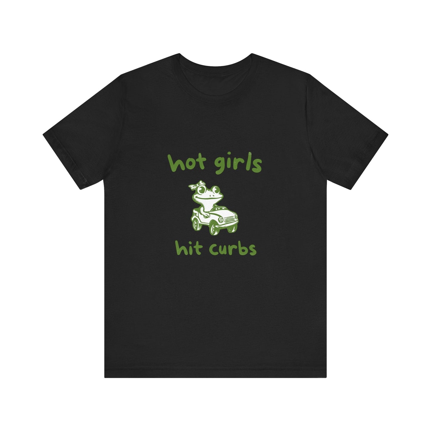 Hot Girls Hit Curbs Shirt, Funny Meme Graphic Tee, Y2K Humor - Popbydesign