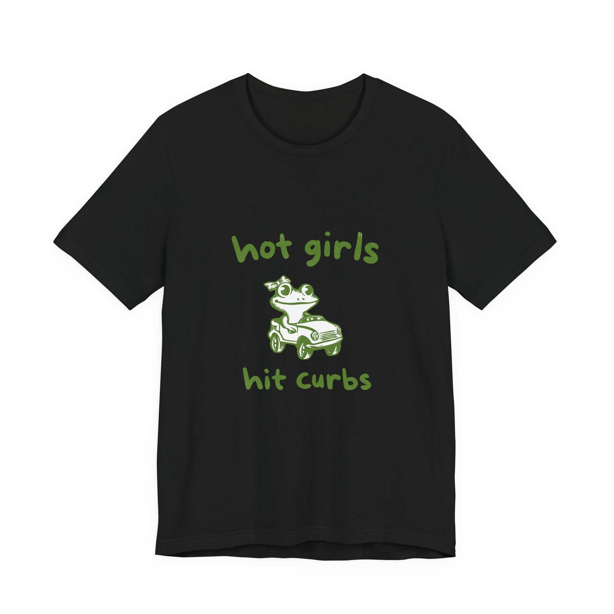 Hot Girls Hit Curbs Shirt, Funny Meme Graphic Tee, Y2K Humor by PopCultureByDesign36