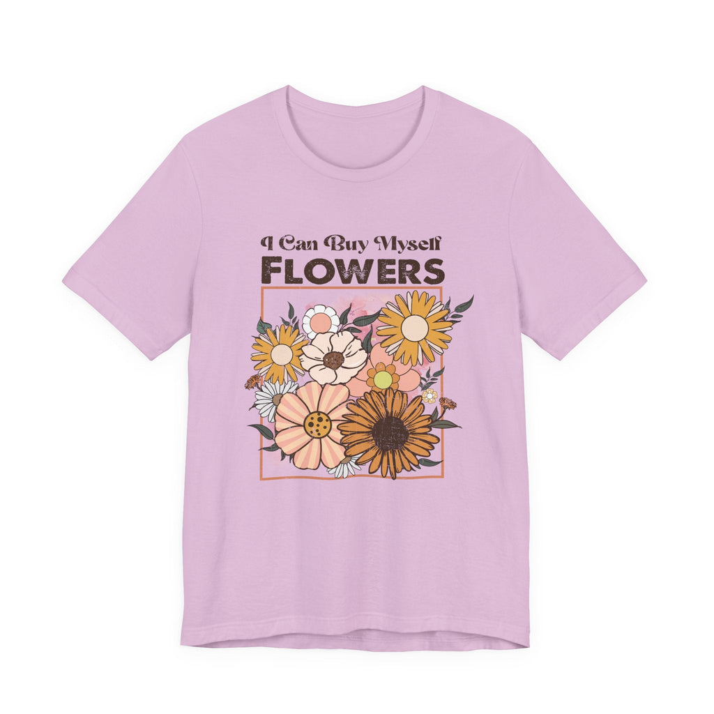 I Can Buy Myself Flowers shirt, Love Yourself Shirt by PopCultureByDesign36