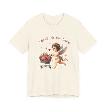 I Can Buy Myself Flowers,Valentine's Day,Love Yourself Shirt - Popbydesign