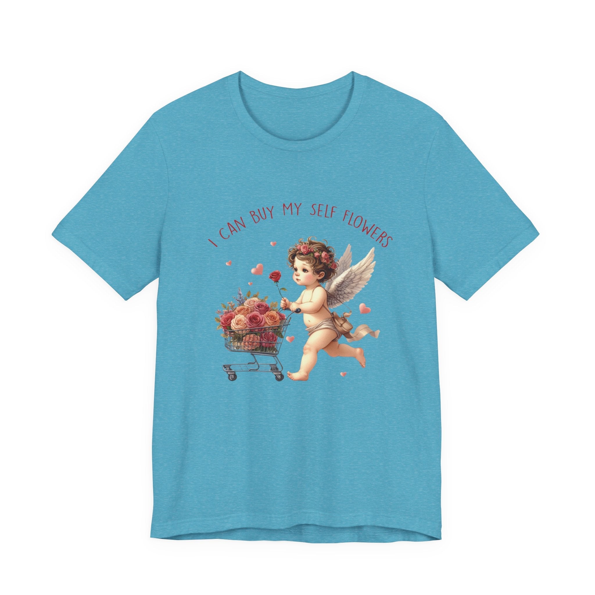 I Can Buy Myself Flowers,Valentine's Day,Love Yourself Shirt by PopCultureByDesign36
