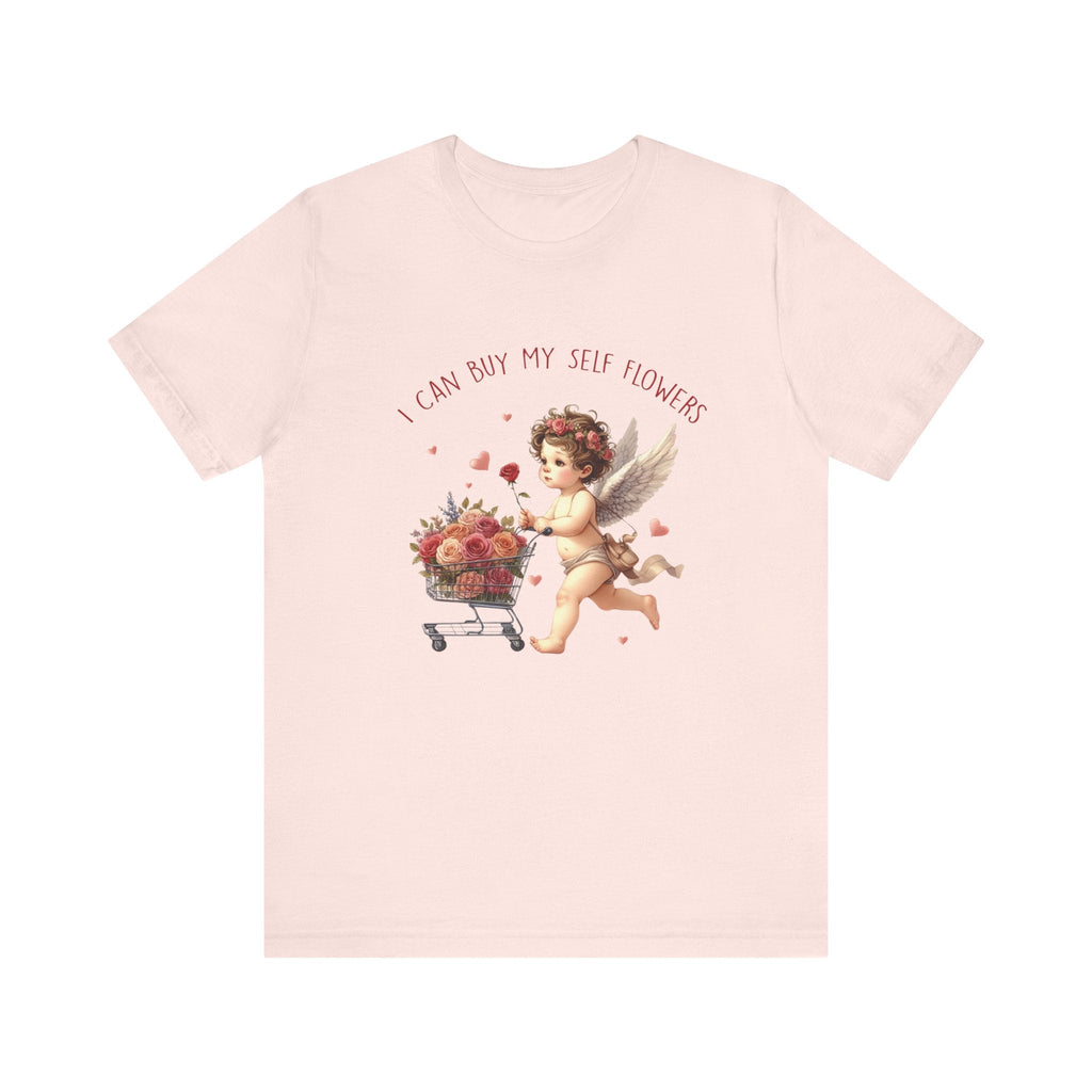 I Can Buy Myself Flowers,Valentine's Day,Love Yourself Shirt by PopCultureByDesign36