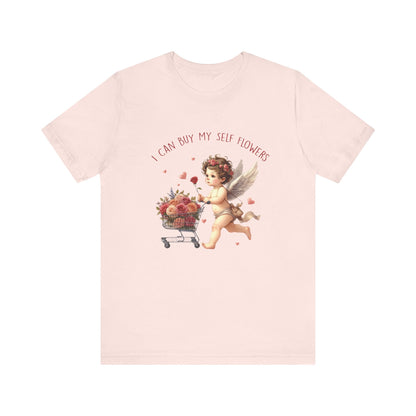 I Can Buy Myself Flowers,Valentine's Day,Love Yourself Shirt - Popbydesign