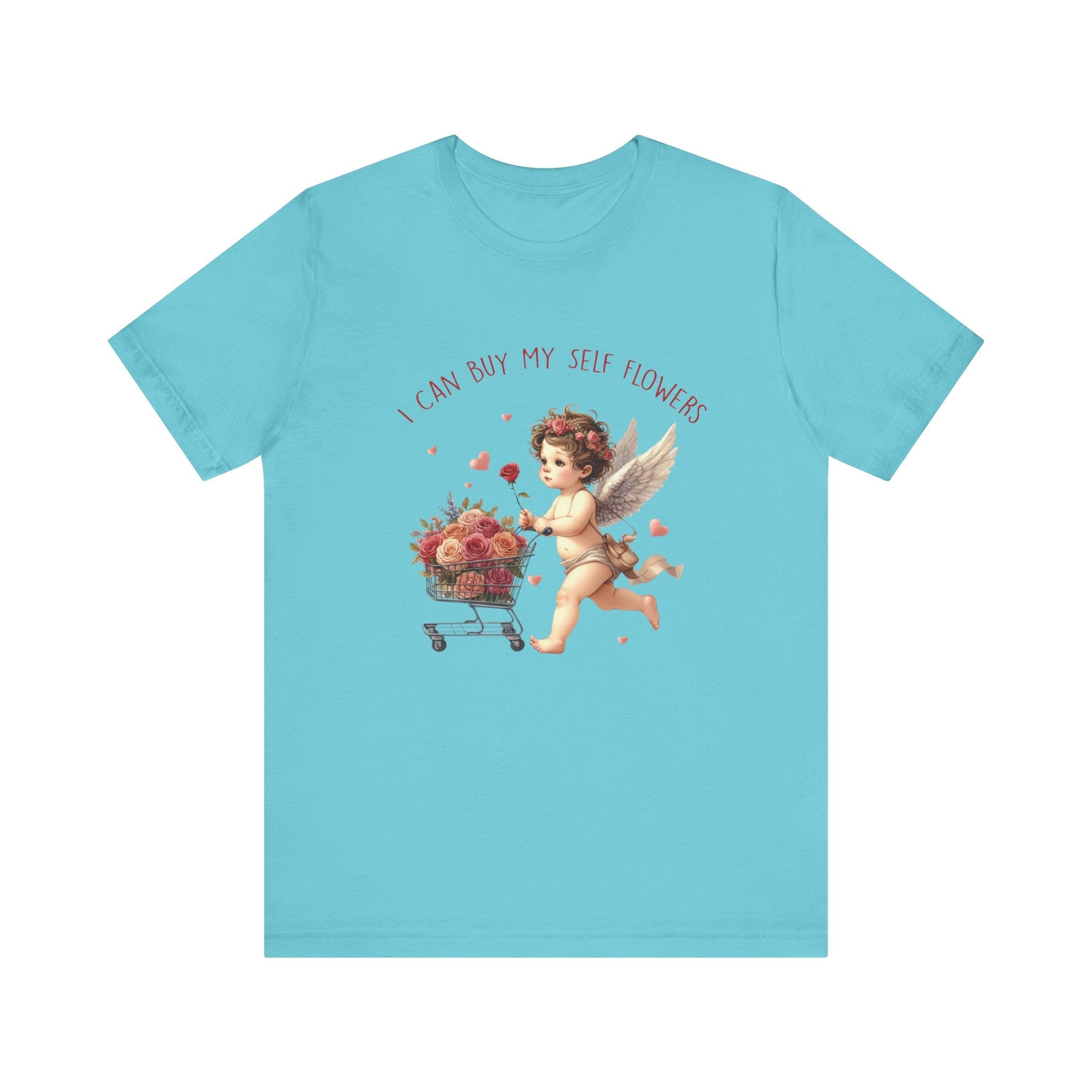 I Can Buy Myself Flowers,Valentine's Day,Love Yourself Shirt by PopCultureByDesign36