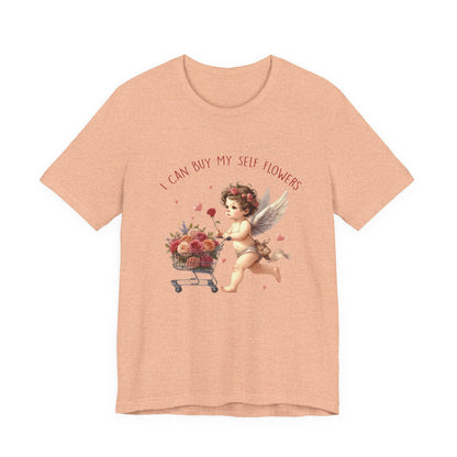 I Can Buy Myself Flowers,Valentine's Day,Love Yourself Shirt - Popbydesign