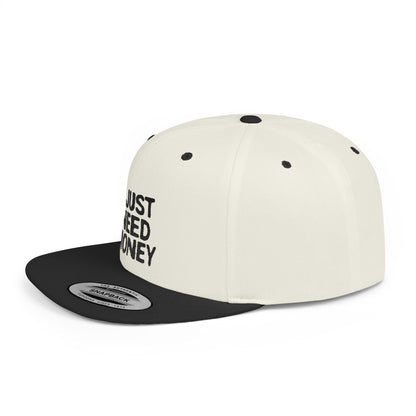 I Just Need Money Snapback Hat – Funny Quote Hat, Streetwear Cap, Everyday Style - Popbydesign