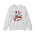 I Put Out For Santa Sweatshirt, Funny Christmas Shirt by PopCultureByDesign36