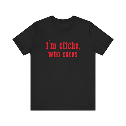 I'm cliche who cares shirt, Midwest shirt, Pink Pony Tee - Popbydesign