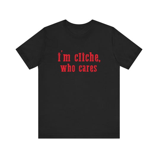 I'm cliche who cares shirt, Midwest shirt, Pink Pony Tee - Popbydesign