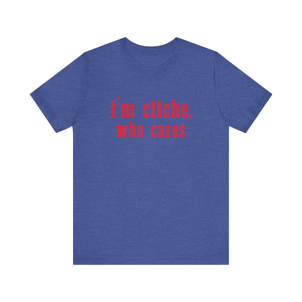 I'm cliche who cares shirt, Midwest shirt, Pink Pony Tee by PopCultureByDesign36