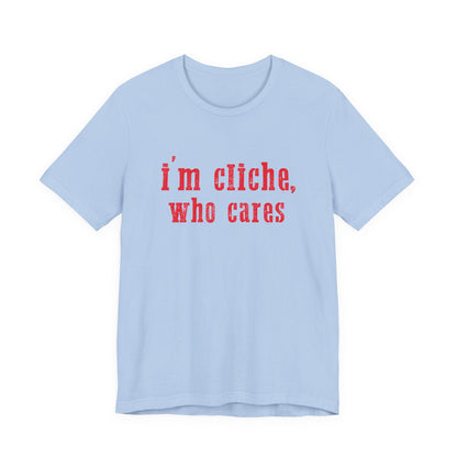 I'm cliche who cares shirt, Midwest shirt, Pink Pony Tee - Popbydesign