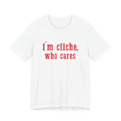 I'm cliche who cares shirt, Midwest shirt, Pink Pony Tee - Popbydesign