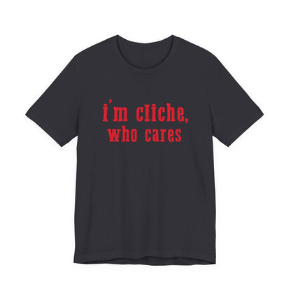 I'm cliche who cares shirt, Midwest shirt, Pink Pony Tee - Popbydesign
