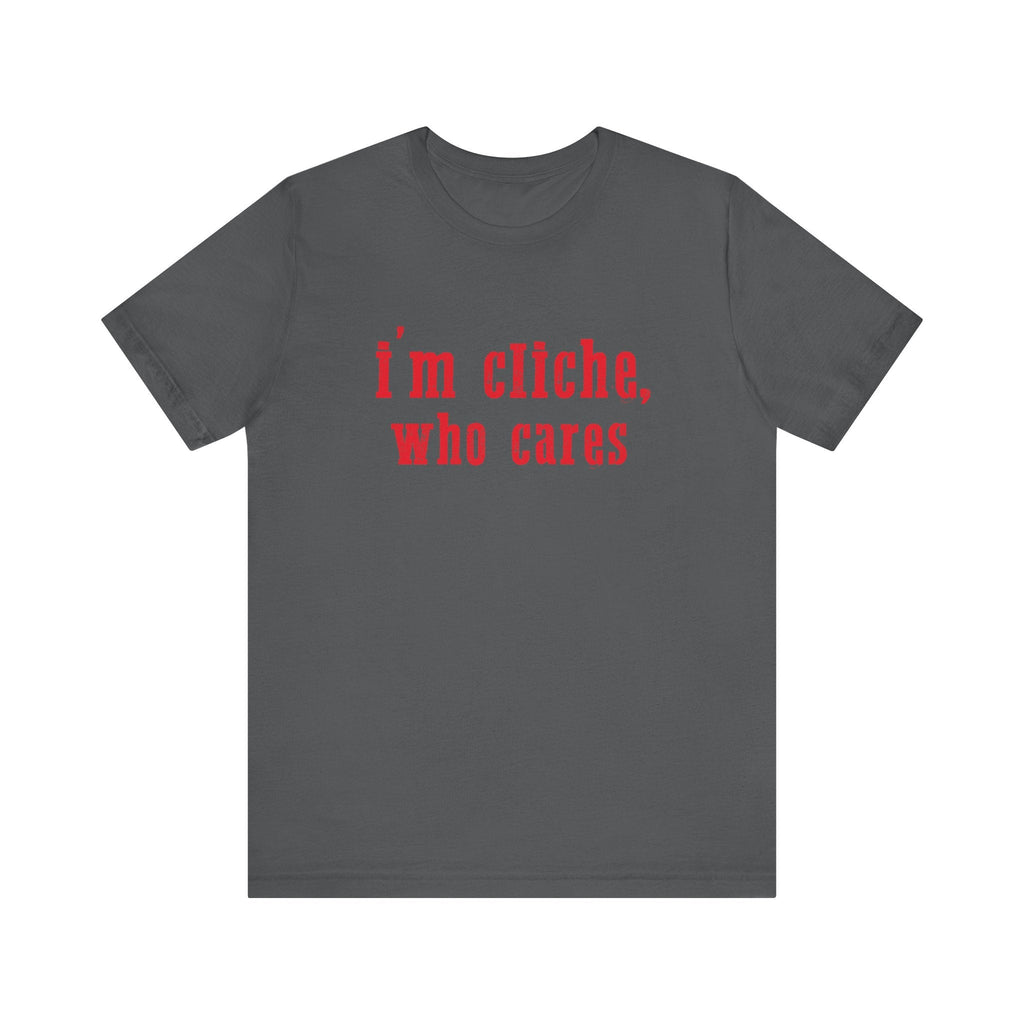 I'm cliche who cares shirt, Midwest shirt, Pink Pony Tee by PopCultureByDesign36