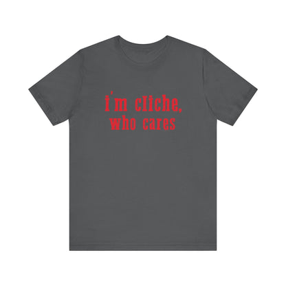I'm cliche who cares shirt, Midwest shirt, Pink Pony Tee - Popbydesign