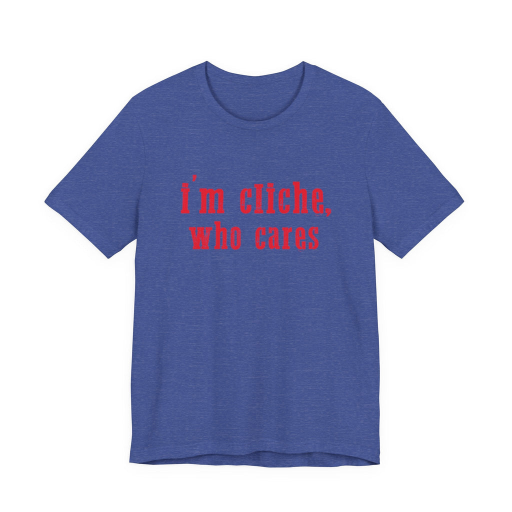 I'm cliche who cares shirt, Midwest shirt, Pink Pony Tee by PopCultureByDesign36