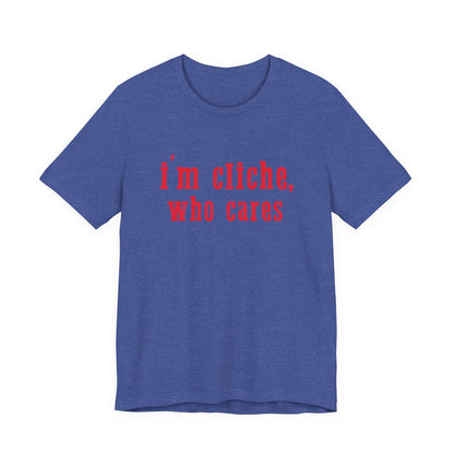 I'm cliche who cares shirt, Midwest shirt, Pink Pony Tee - Popbydesign