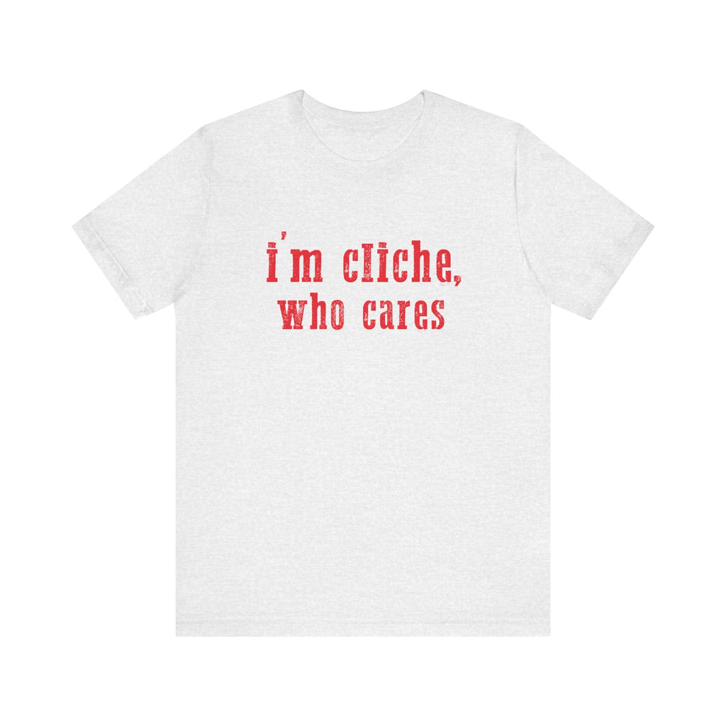 I'm cliche who cares shirt, Midwest shirt, Pink Pony Tee by PopCultureByDesign36