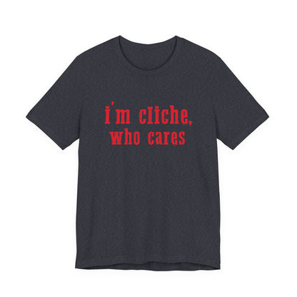 I'm cliche who cares shirt, Midwest shirt, Pink Pony Tee - Popbydesign