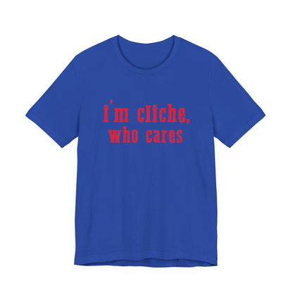 I'm cliche who cares shirt, Midwest shirt, Pink Pony Tee - Popbydesign