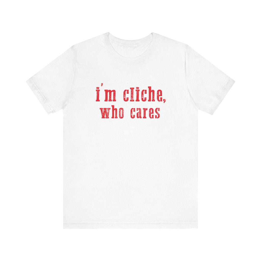 I'm cliche who cares shirt, Midwest shirt, Pink Pony Tee by PopCultureByDesign36